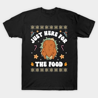 Just Here For The Food T-Shirt